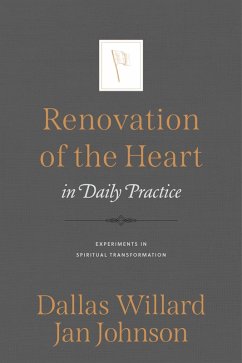 Renovation of the Heart in Daily Practice (eBook, ePUB) - Johnson, Jan; Willard, Dallas