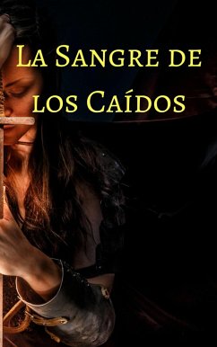 Cover La Sangre de los Caidos. Trilogia Pergaminos de Sangre (eBook, ePUB)