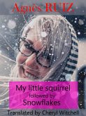 My Little Squirrel Followed by Snowflakes (eBook, ePUB)