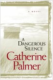 A Dangerous Silence (eBook, ePUB) A Dangerous Silence (eBook, ePUB)