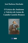 O Léxico de Anátema e Vulcões de Lama de Camilo Castelo Branco (eBook, ePUB)