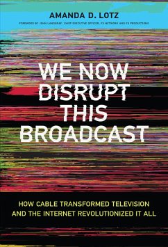 We Now Disrupt This Broadcast (eBook, ePUB) - Lotz, Amanda D.