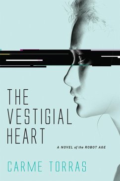 The Vestigial Heart (eBook, ePUB) - Torras, Carme