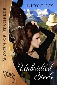 Cover Unbridled Steele (Women of Stampede, #6) (eBook, ePUB)