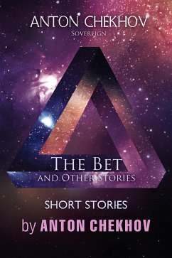 Short Stories by Anton Chekhov: The Bet and Other Stories, Volume 7 (eBook, ePUB)
