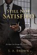 Still Not Satisfied (eBook, ePUB) - Bild 1