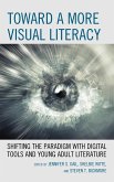 Toward a More Visual Literacy (eBook, ePUB) Toward a More Visual Literacy (eBook, ePUB)