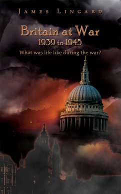 Britain at War 1939 to 1945 (eBook, ePUB) - Lingard, James