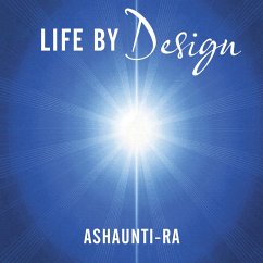 Life by Design (eBook, ePUB) - Ashaunti-Ra