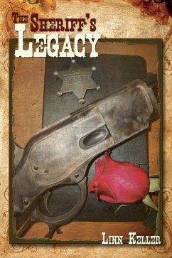 The Sheriff's Legacy (eBook, ePUB) - Keller, Linn