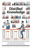 Distilled Knowledge: The Science Behind Drinking's Greatest Myths, Legends, and Unanswered Questions (eBook, ePUB)