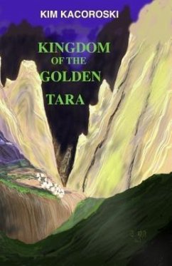 Kingdom of the Golden Tara (eBook, ePUB) - Kacoroski, Kim