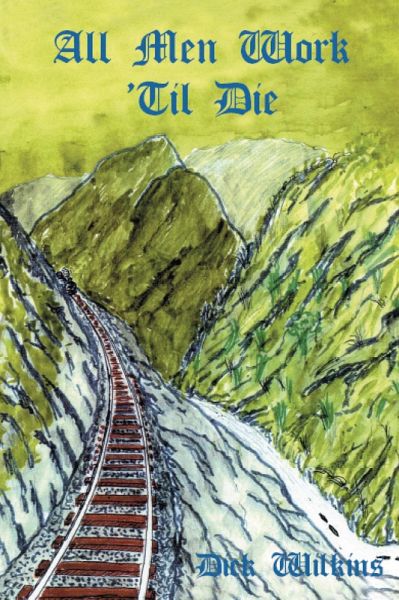 All Men Work 'Til Die (eBook, ePUB)