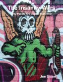 The Insanity Wars: Why People Are Crazier Than Ever (eBook, ePUB)
