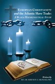 European Christianity and the Atlantic Slave Trade: a Black Hermeneutical Study (eBook, ePUB)