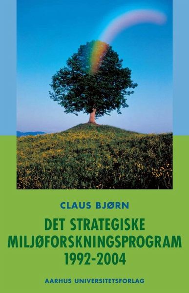 Det strategiske Miljoforskningsprogram 1992-2004 (eBook, ePUB) Det strategiske Miljoforskningsprogram 1992-2004 (eBook, ePUB)