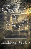 The Past Is Present (eBook, ePUB)