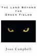 The Land Beyond the Green Fields... - Bild 1
