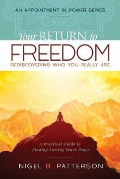 Your Return to Freedom (eBook, ePUB) - Patterson, Nigel B