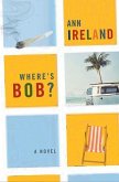 Where's Bob? (eBook, ePUB)