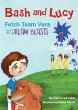 Bash and Lucy Fetch Team Vera and the... - Bild 1