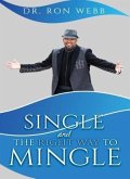 Single And The Right Way To Mingle (eBook, ePUB)