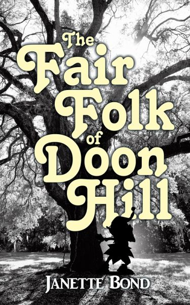 The Fair Folk of Doon Hill (eBook, ePUB) The Fair Folk of Doon Hill (eBook, ePUB)