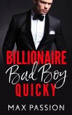 Billionaire Bad Boy : Quicky (eBook, ePUB)