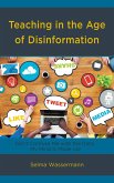 Teaching in the Age of Disinformation (eBook, ePUB)