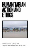 Humanitarian Action and Ethics (eBook, ePUB)