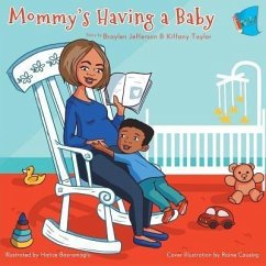 Mommy's Having a Baby (eBook, ePUB) - Jefferson, Braylen; Taylor, Kiffany