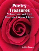 Poetry Treasures - Volume One and Two - Illustrated Colour Edition (eBook, ePUB)