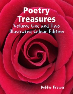Poetry Treasures - Volume One and Two - Illustrated Colour Edition (eBook, ePUB) - Brewer, Debbie