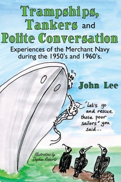 Trampships, Tankers and Polite Conversation (eBook, ePUB) - Lee, John