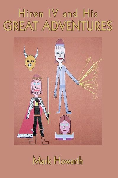 Hiron Iv and His Great Adventures (eBook, ePUB)