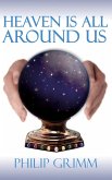 Heaven Is All Around Us (eBook, ePUB)
