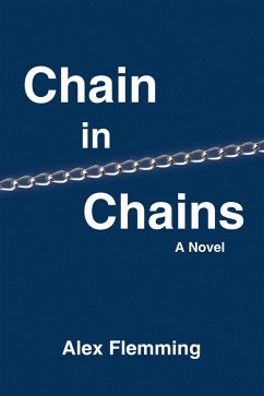 Chain in Chains (eBook, ePUB) - Flemming, Alex