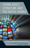 Young Adult Literature and the Digital World (eBook, ePUB)