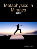 Metaphysics In Minutes: Belief (eBook, ePUB)