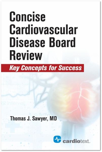Concise Cardiac Disease Board Review (eBook, ePUB) Concise Cardiac Disease Board Review (eBook, ePUB)