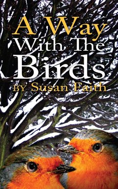 A Way with the Birds (eBook, ePUB) - Faith, Susan