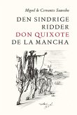 Den sindrige ridder don Quixote de la Mancha (eBook, ePUB)