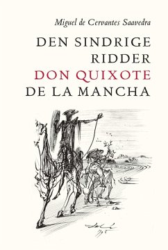 Den sindrige ridder don Quixote de la Mancha (eBook, ePUB) - Saavedra, Miguel De Cervantes