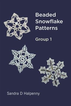 Beaded Snowflake Patterns - Group 1 (Beaded Snowflake Ornaments) (eBook, ePUB) - Halpenny, Sandra D
