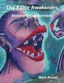 The False Awakeners: Illusory Enlightenment (eBook, ePUB)