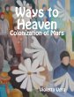 Ways to Heaven - Colonization of Mars I... - Bild 1