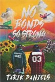 No Bonds So Strong (eBook, ePUB) No Bonds So Strong (eBook, ePUB)