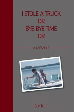 Cover I Stole a Truck or Bye-Bye Time Or (eBook, ePUB)