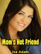 Mom's Hot Friend (eBook, ePUB) - Bild 1