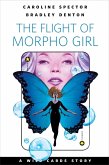 The Flight of Morpho Girl (eBook, ePUB) The Flight of Morpho Girl (eBook, ePUB)